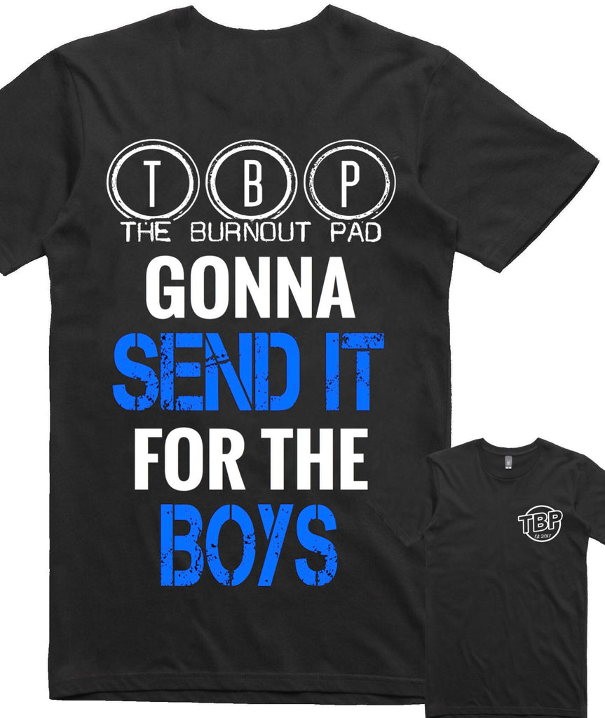 TBP.. JUST GONNA SEND IT FOR THE BOYS.. T-SHIRT