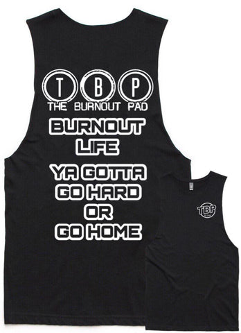 TBP.. GO HARD OR GO HOME.. TANK TEE