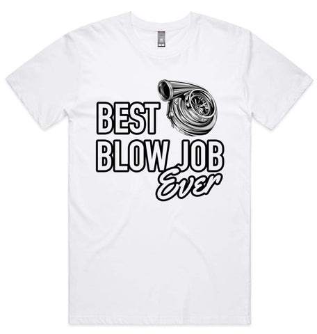 BEST BLOW JOB EVER.. T-SHIRT (2 Colours)