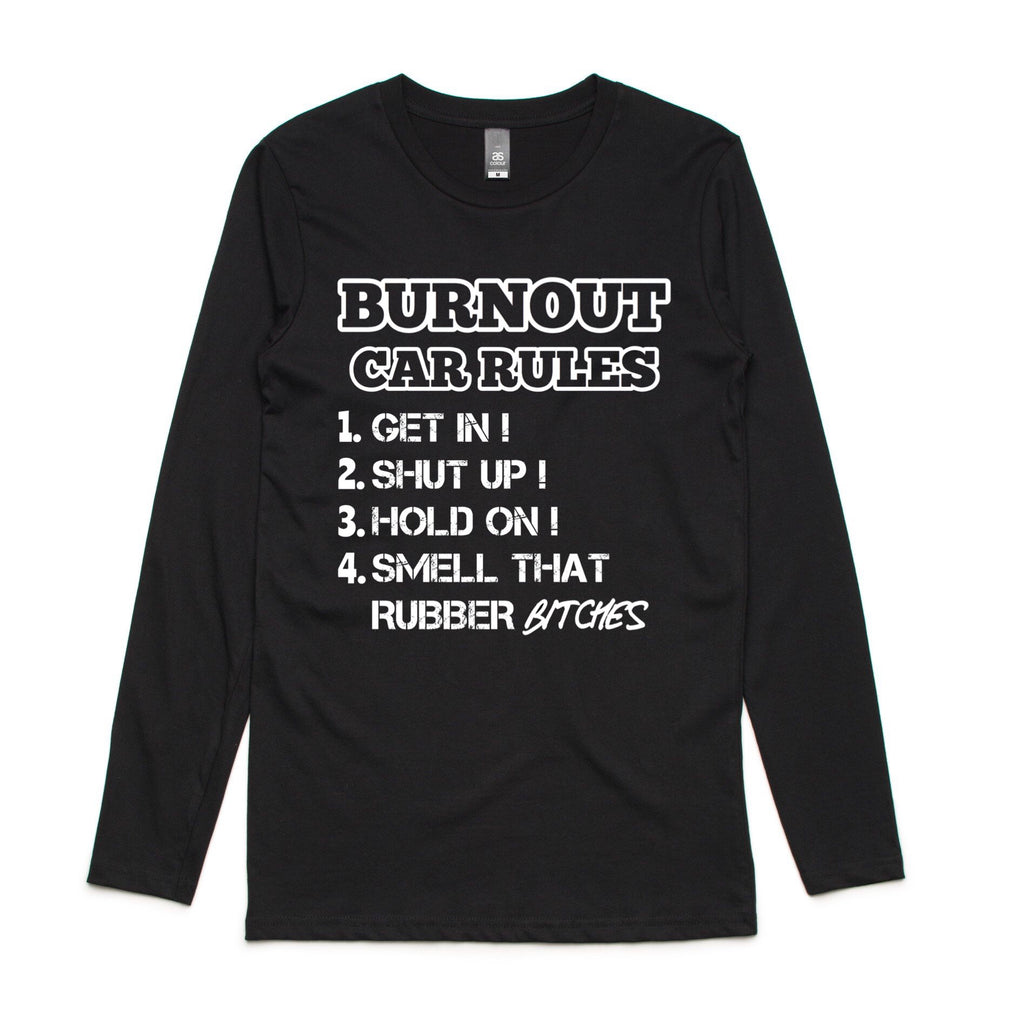 BURNOUT CAR RULES.. LONG SLEEVE