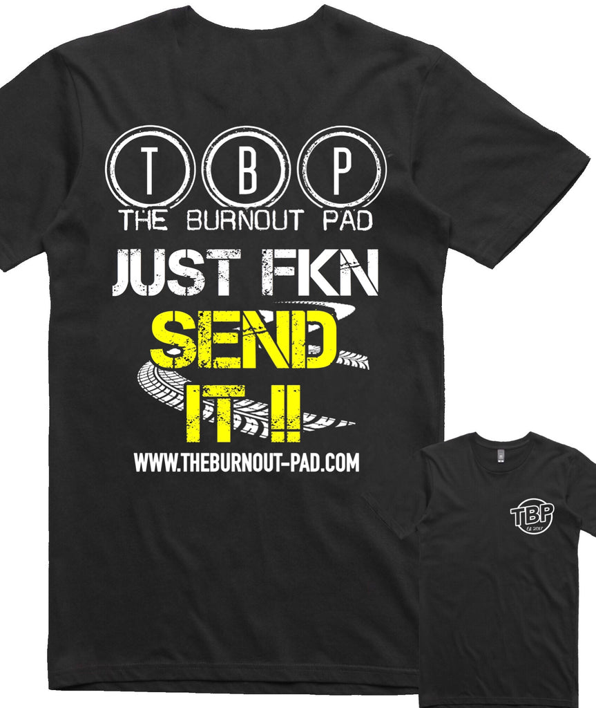 TBP.. SEND IT.. T-SHIRT