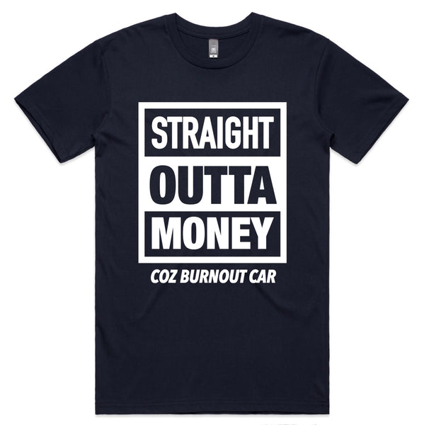 STRAIGHT OUTTA.. COZ BURNOUT CAR.. T-SHIRT