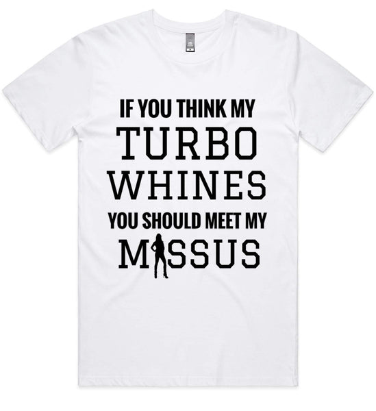 TURBO WHINES.. T-SHIRT