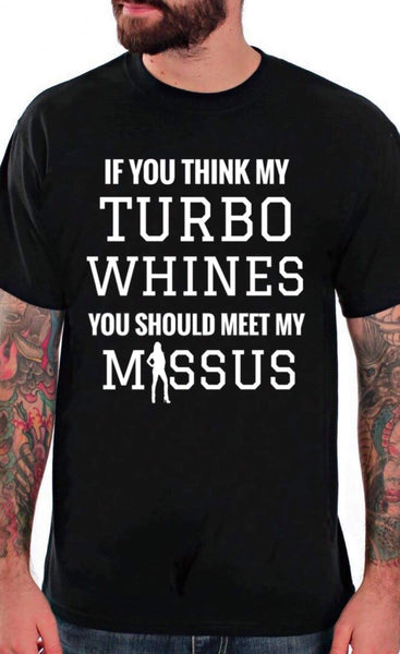 TURBO WHINES.. T-SHIRT