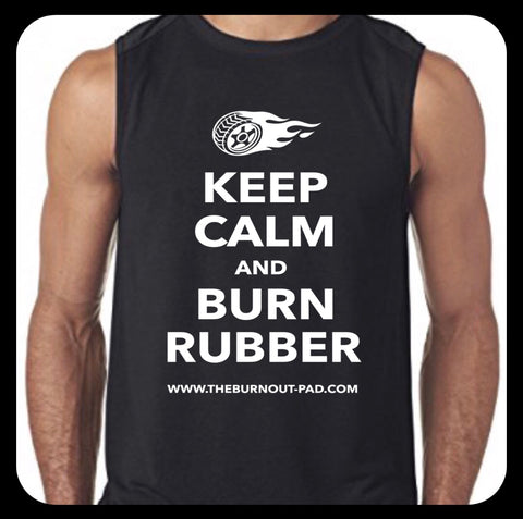 KEEP CALM AND BURN RUBBER TANK TEE