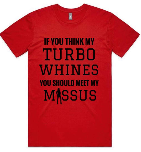 TURBO WHINES.. T-SHIRT