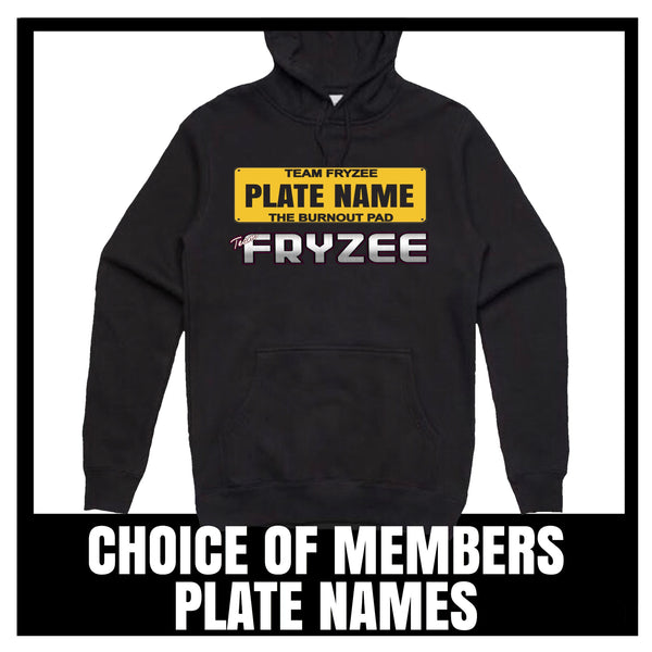 TEAM FRYZEE ( MEMBER PLATE CHOICE ).. HOODIE