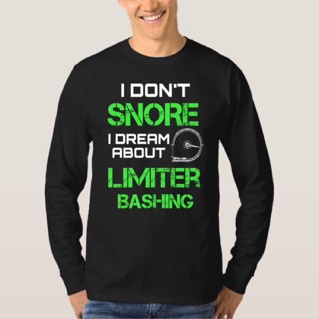 I DON'T SNORE LONG SLEEVE