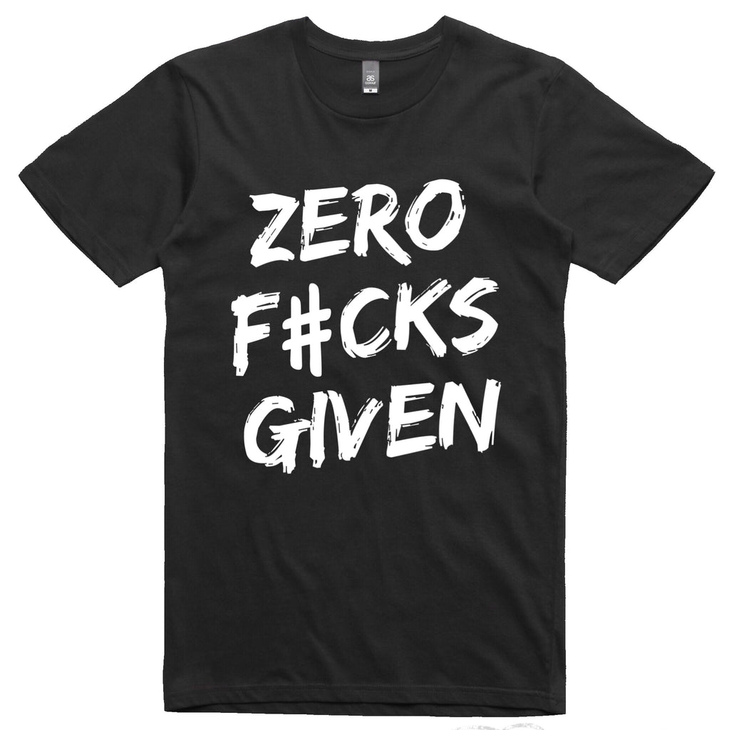 ZERO F#CKS GIVEN.. T-SHIRT