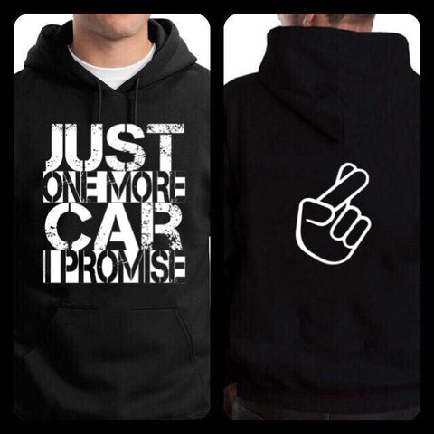 JUST ONE MORE CAR.. HOODIE