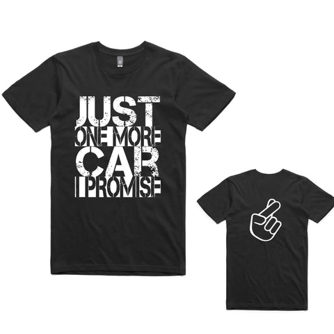 JUST ONE MORE CAR.. T-SHIRT