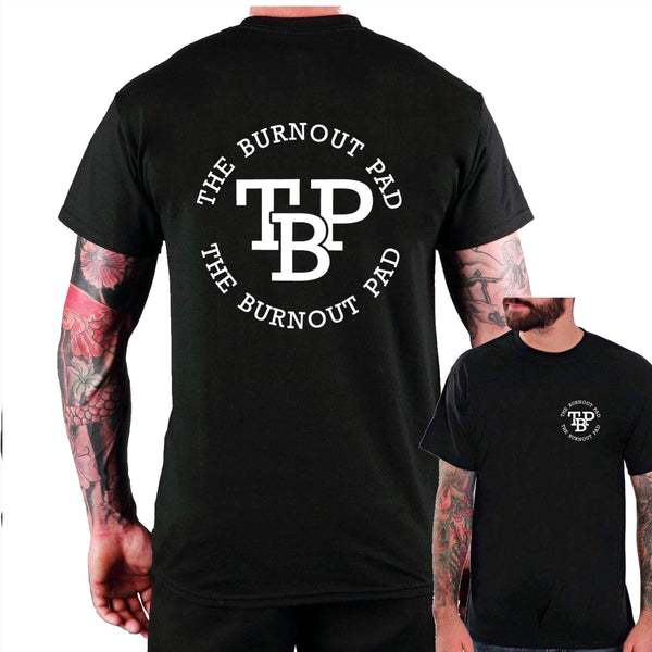 TBP.. THE BURNOUT PAD.. T- SHIRT