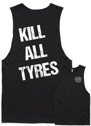 TBP.. KILL ALL TYRES.. TANK TEE