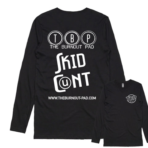 TBP.. SKID C*NT.. LONG SLEEVE